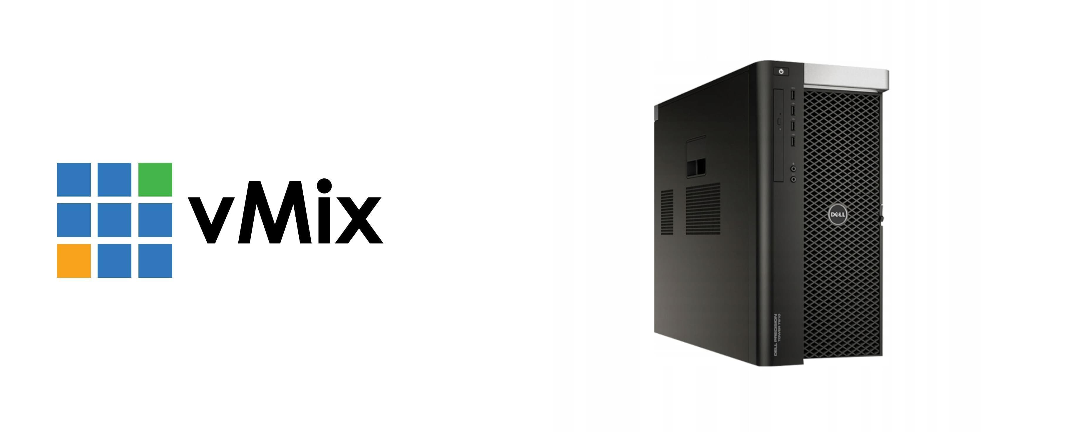 vMIX 4K na Dell Precision T7910 (WIN10)